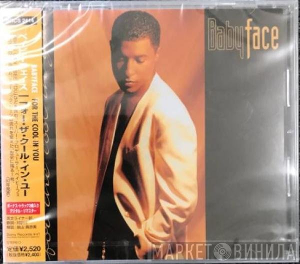 Babyface  - For The Cool In You