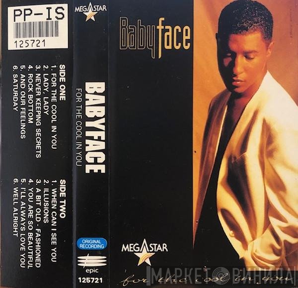 Babyface  - For The Cool In You