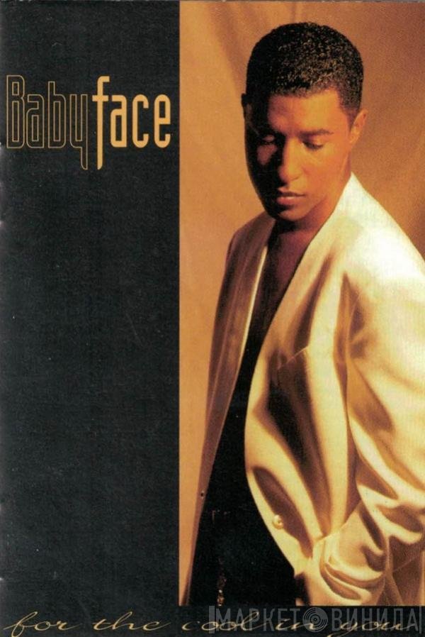 Babyface  - For The Cool In You