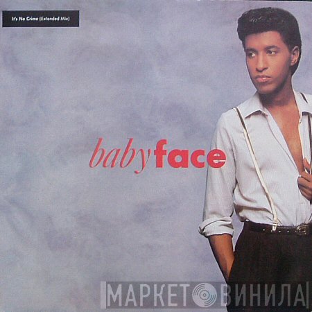 Babyface - It's No Crime