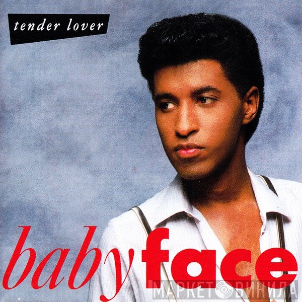 Babyface  - Tender Lover