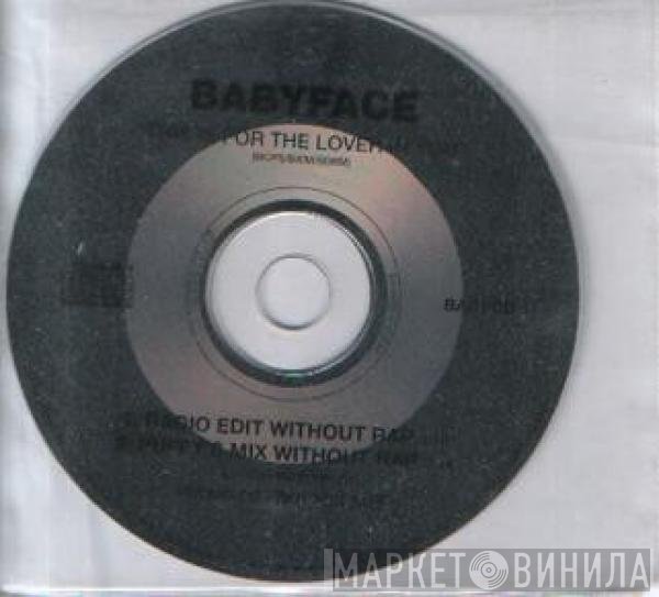 Babyface  - This Is For The Lover In You