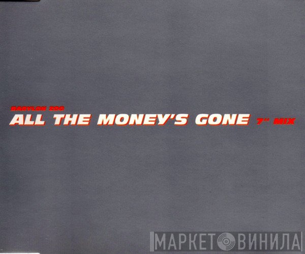 Babylon Zoo - All The Money's Gone