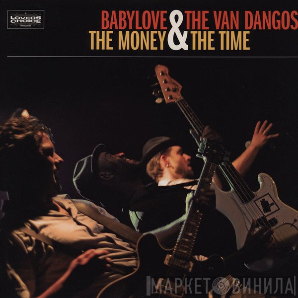Babylove & The Van Dangos - The Money & The Time