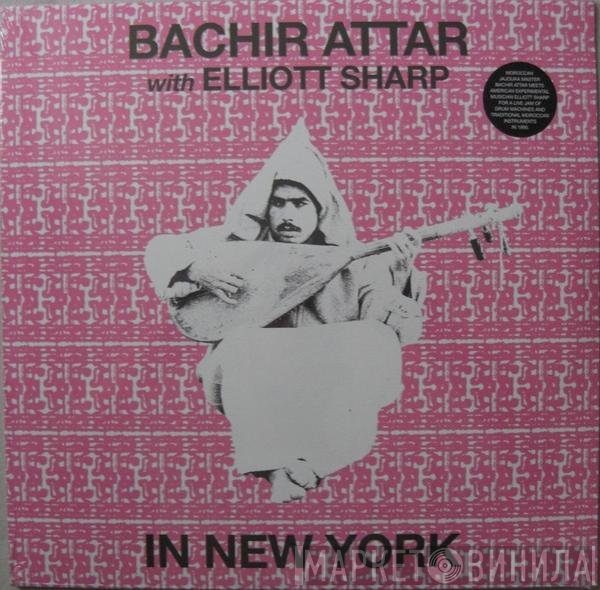 Bachir Attar With Elliott Sharp  - In New York