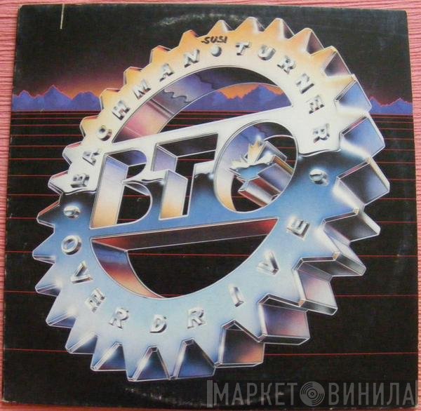 Bachman-Turner Overdrive  - BTO
