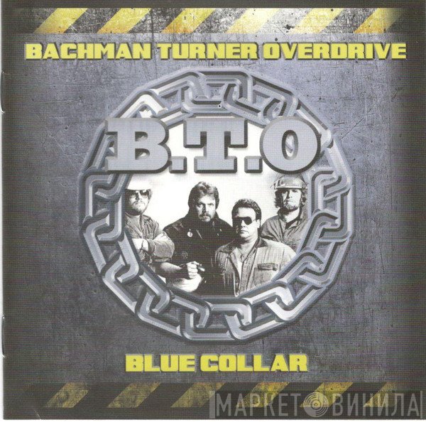 Bachman-Turner Overdrive  - Blue Collar