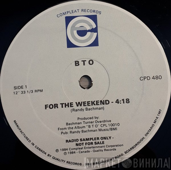 Bachman-Turner Overdrive  - For The Weekend
