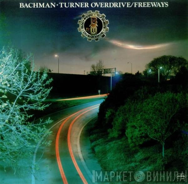 Bachman-Turner Overdrive - Freeways