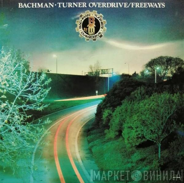 Bachman-Turner Overdrive - Freeways
