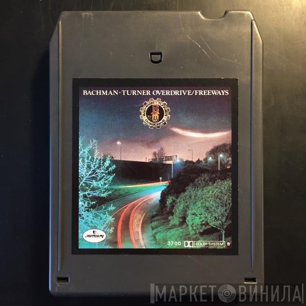 Bachman-Turner Overdrive  - Freeways