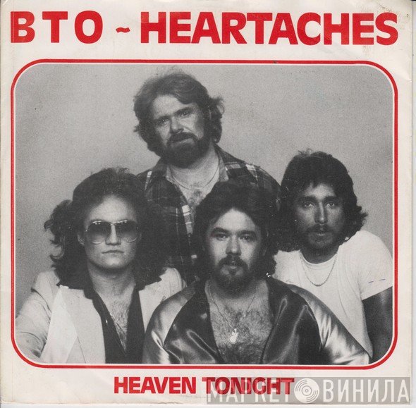 Bachman-Turner Overdrive  - Heartaches