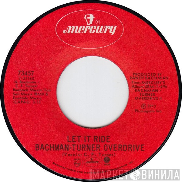 Bachman-Turner Overdrive  - Let It Ride
