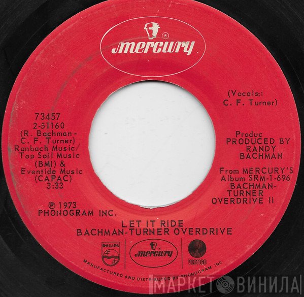 Bachman-Turner Overdrive  - Let It Ride