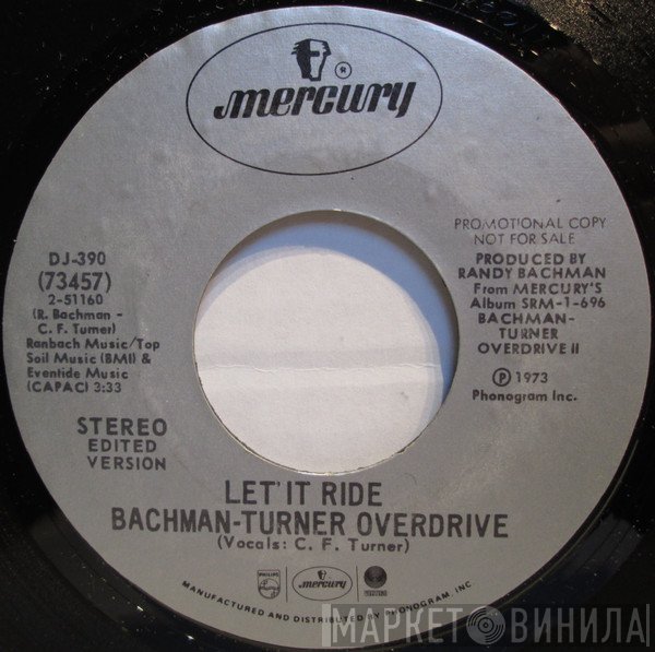 Bachman-Turner Overdrive  - Let It Ride