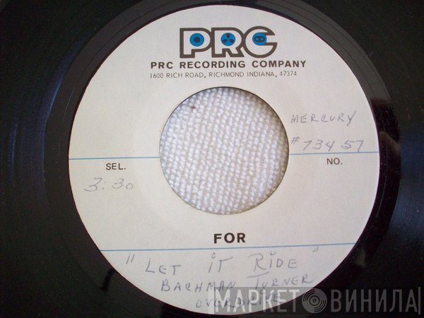 Bachman-Turner Overdrive  - Let It Ride