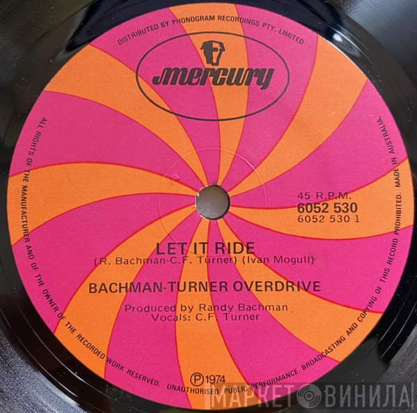 Bachman-Turner Overdrive  - Let It Ride
