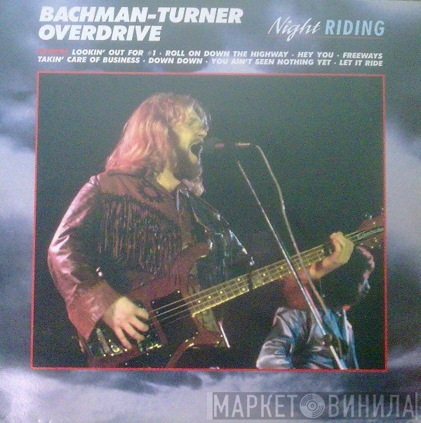 Bachman-Turner Overdrive - Night Riding