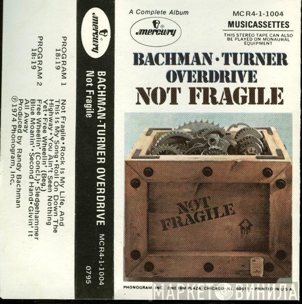 Bachman-Turner Overdrive  - Not Fragile