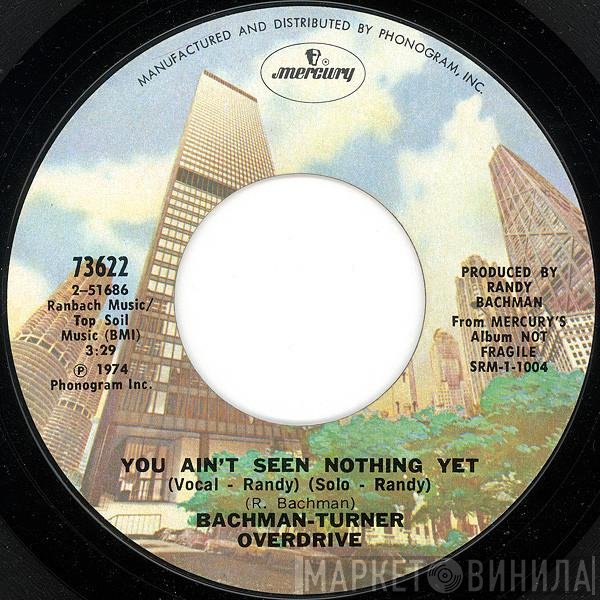 Bachman-Turner Overdrive - You Ain't Seen Nothing Yet