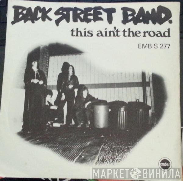 Back Street Band - This Ain't The Road