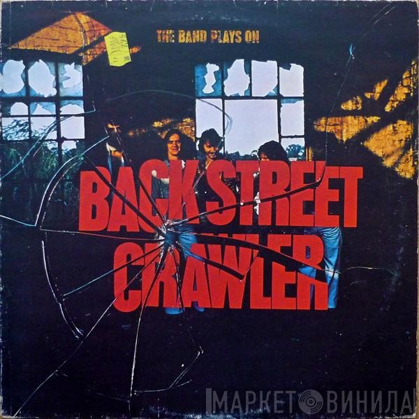 Back Street Crawler - The Band Plays On