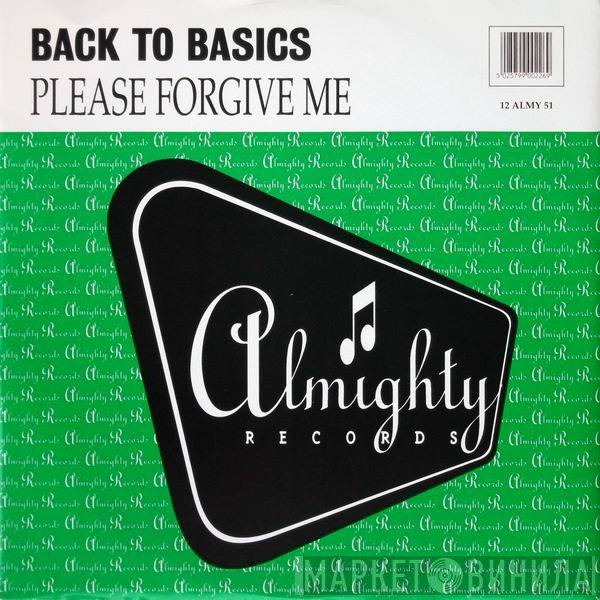 Back To Basics  - Please Forgive Me