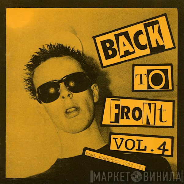  - Back To Front Vol. 4 - Rare Punkrock 1977-'82