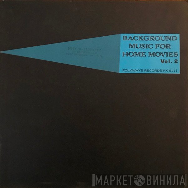 - Background Music For Home Movies Vol. 2