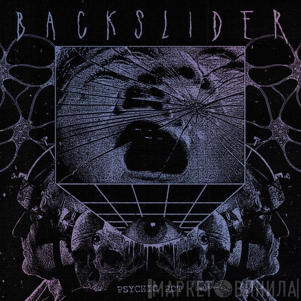 Backslider   - Psychic Rot