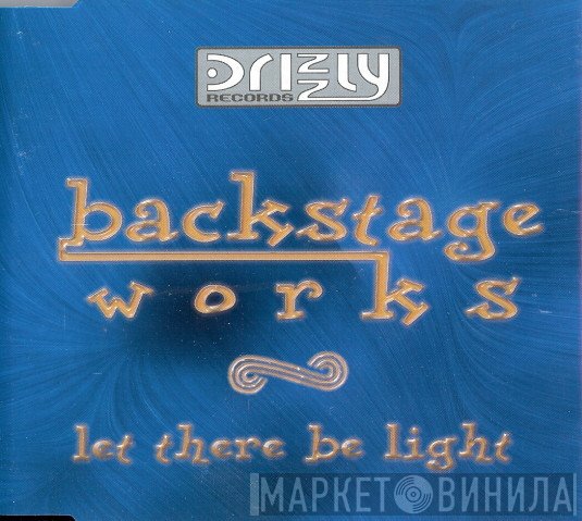 Backstage Works  - Let There Be Light