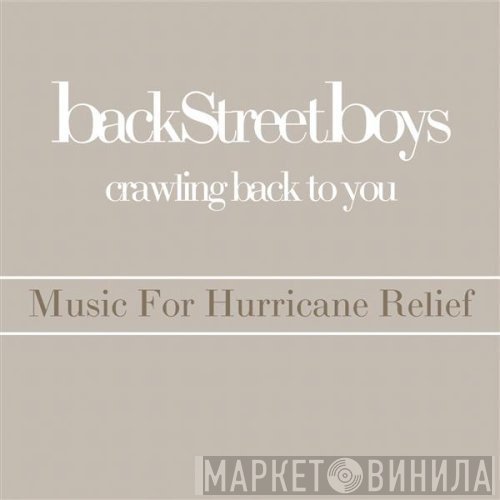 Backstreet Boys  - Crawling Back To You
