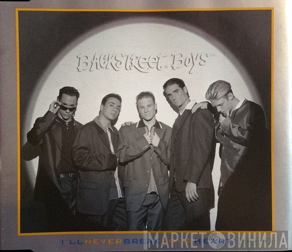 Backstreet Boys - I'll Never Break Your Heart