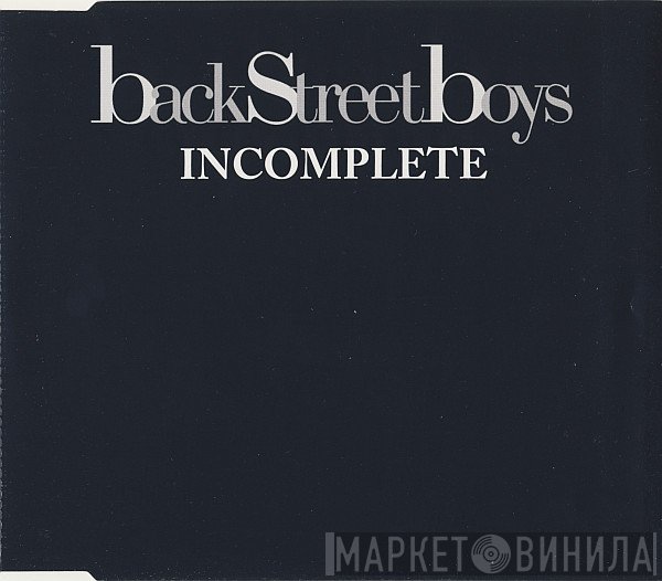Backstreet Boys  - Incomplete