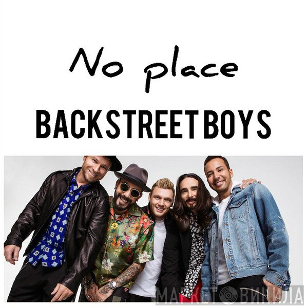Backstreet Boys  - No Place
