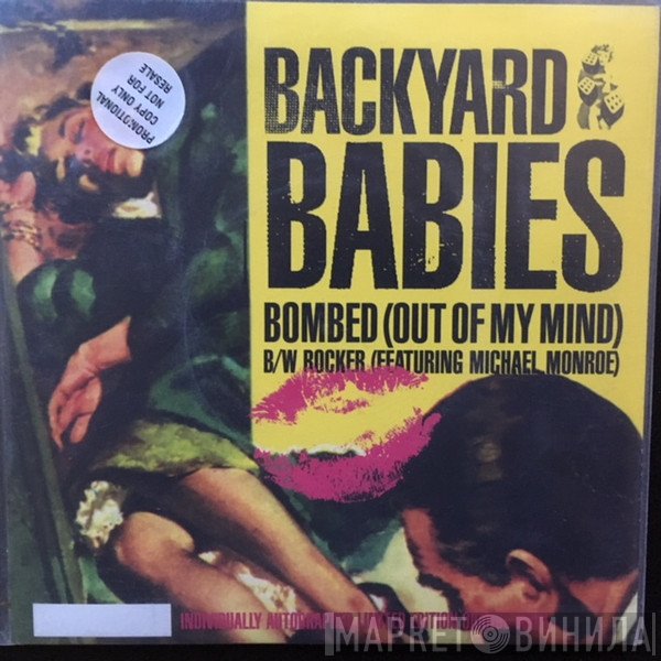 Backyard Babies - Bombed (Out Of My Mind)