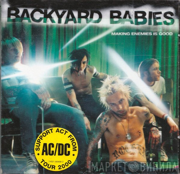 Backyard Babies  - Making Enemies Is Good
