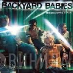 Backyard Babies  - Making Enemies Is Good