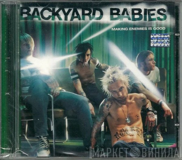 Backyard Babies  - Making Enemies Is Good