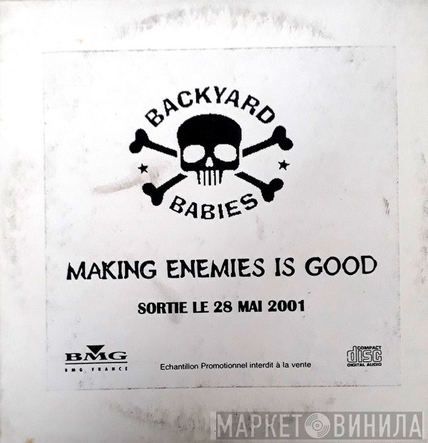 Backyard Babies  - Making Enemies Is Good