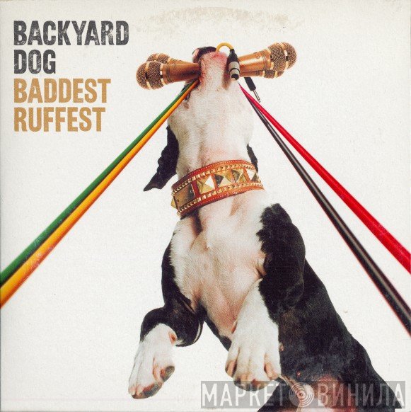 Backyard Dog  - Baddest Ruffest