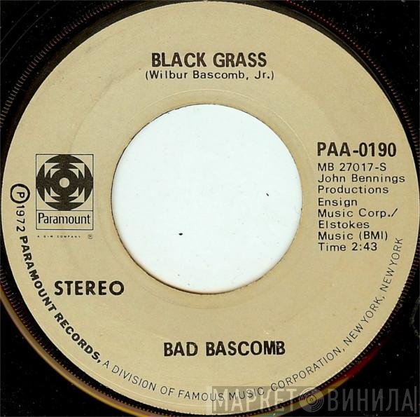 Bad Bascomb - Black Grass / I Feel Like Dancing