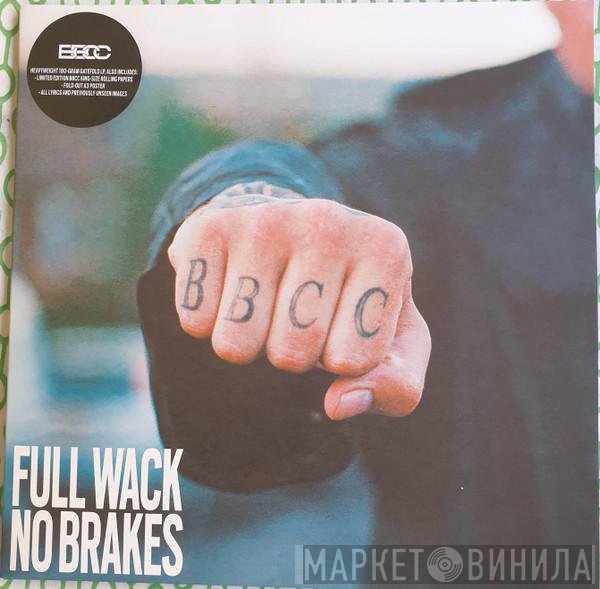 Bad Boy Chiller Crew - Full Wack No Brakes