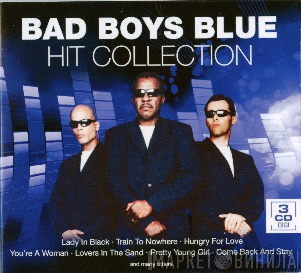Bad Boys Blue  - Hit Collection