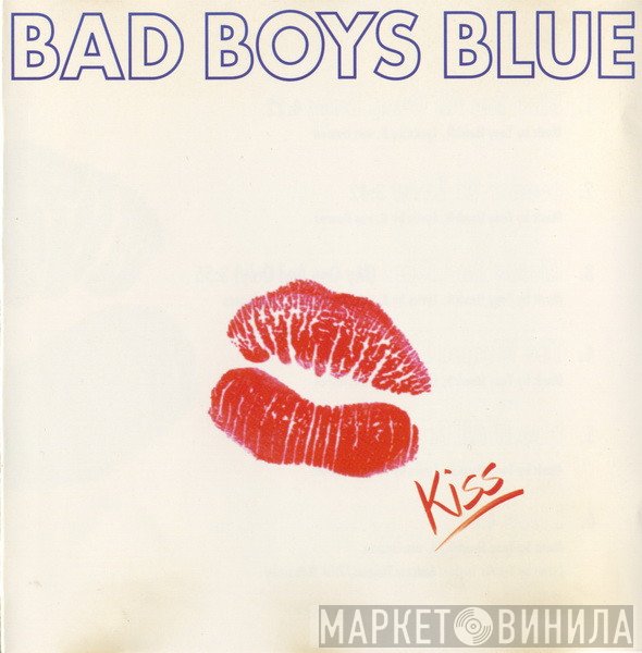 Bad Boys Blue  - Kiss