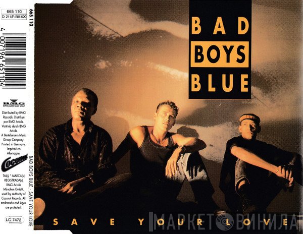 Bad Boys Blue  - Save Your Love