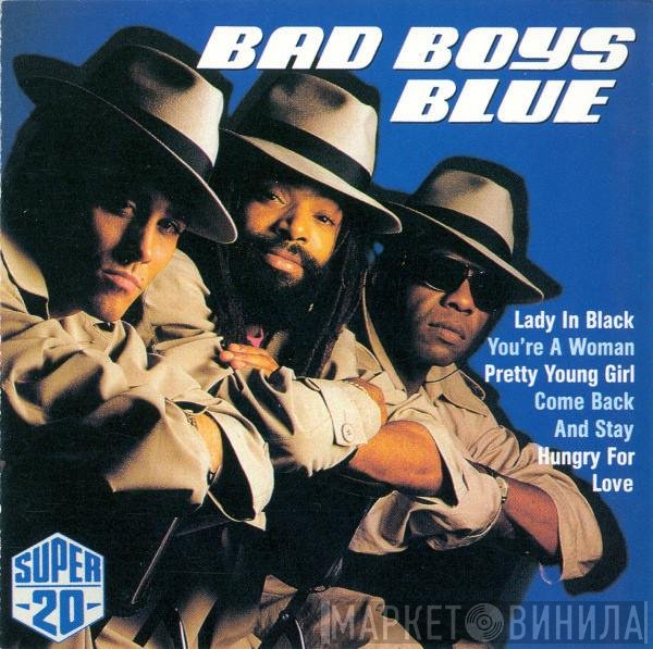 Bad Boys Blue  - Super 20