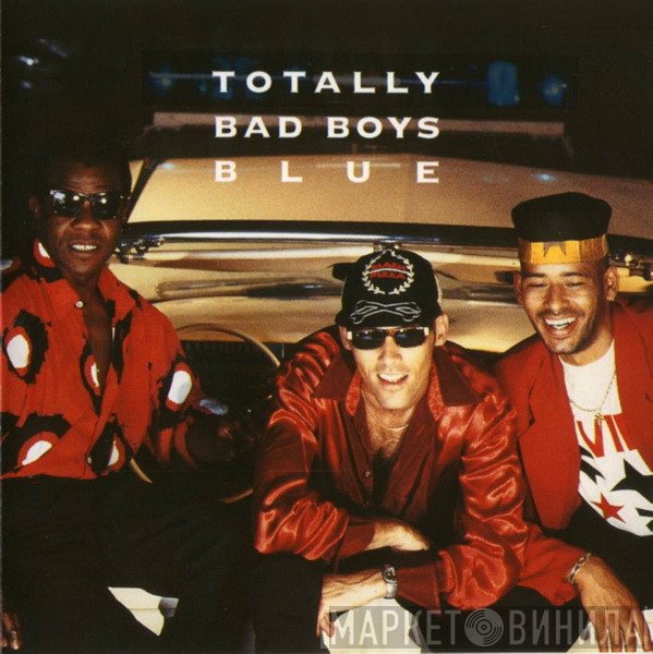 Bad Boys Blue  - Totally