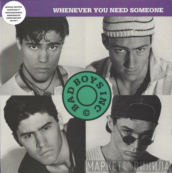 Bad Boys Inc. - Whenever You Need Someone