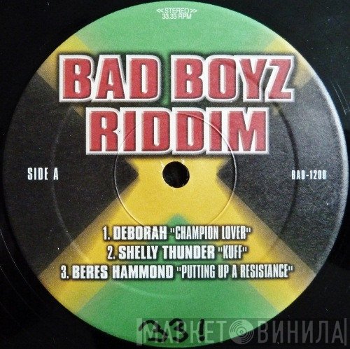 - Bad Boyz Riddim